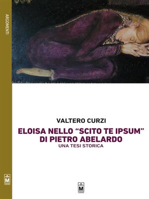 cover image of La figura di Eloisa nello "Scito te ipsum" di Pietro Abelardo &#8211; Una tesi storica